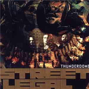 Street Legal - Thunderdome flac download