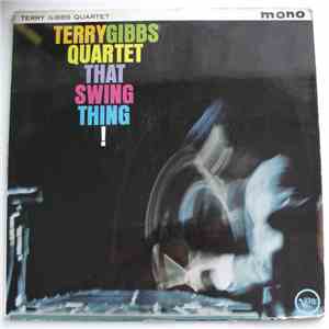 Terry Gibbs Quartet - That Swing Thing! flac download