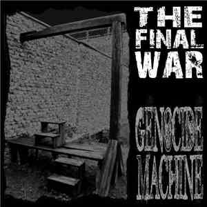 The Final War - Genocide Machine flac download