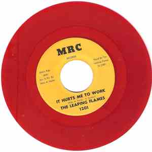 The Leaping Flames - It Hurts Me To Work / It's Been So Long flac download