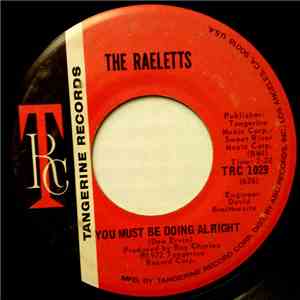 The Raeletts - You Must Be Doing Alright flac download