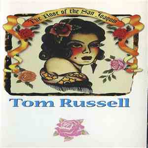 Tom Russell - The Rose Of The San Joaquin flac download