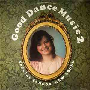 William Whiskers - Good Dance Music 2 - Special Tangos New Sound flac download