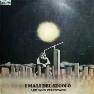 Adriano Celentano - I Mali Del Secolo flac download