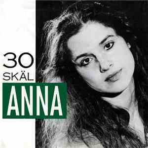 Anna  - 30 Skäl / Tänk På Kärleken flac download