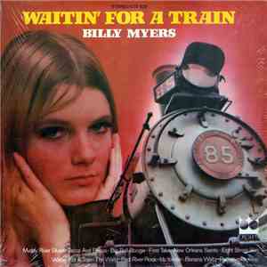 Billy Myers  - Waitin' For A Train flac download