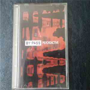 By-Pass  - Psychoactive flac download