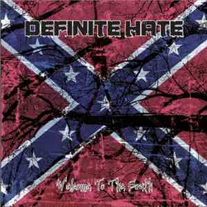 Definite Hate - Welcome To The South flac download