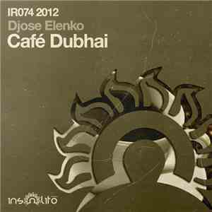 Djose ElenKo - Cafe Dubhai flac download