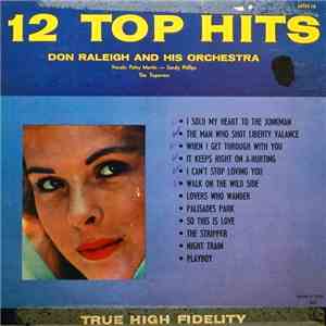 Don Raleigh & His Orchestra, Patsy Martin, Sandy Phillips, The Topovers - 12 Top Hits flac download