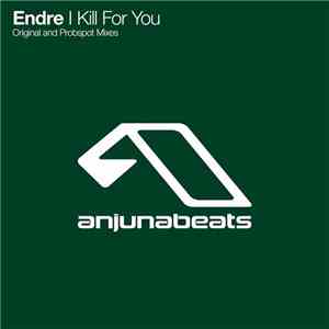 Endre - I Kill For You flac download