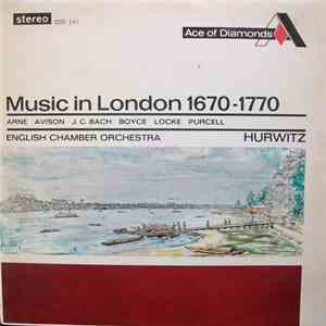 English Chamber Orchestra, Emanuel Hurwitz - Music In London 1670-1770 flac download