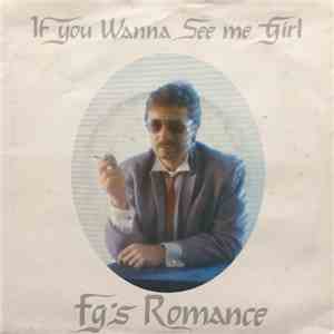 FG's Romance - If You Wanna See Me Girl flac download