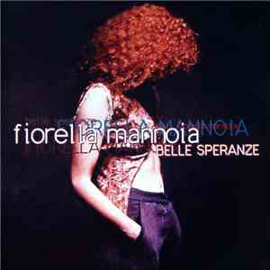 Fiorella Mannoia - Belle Speranze flac download