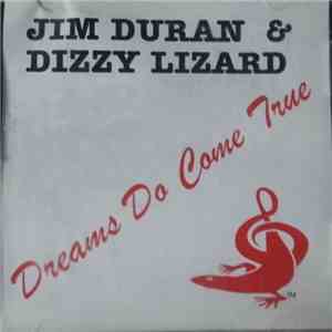 Jim Duran  & Dizzy Lizard - Dreams Do Come True flac download