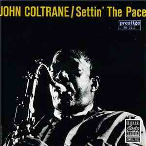 John Coltrane - Settin' The Pace flac download