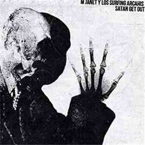 M Janet Y Los Surfing Arcanis - Satan Get Out/Manos, The Waves Of Fate flac download