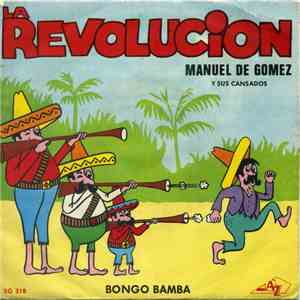 Manuel De Gomez Y Sus Cansados - La Revolucion flac download