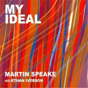 Martin Speake, Ethan Iverson - My Ideal flac download