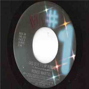 Renee Martel - Dis Que Tu M'aimes / Try Me Again flac download