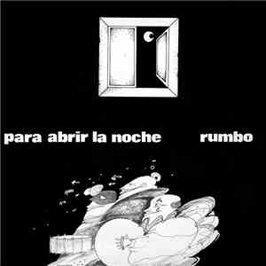 Rumbo  - Para Abrir La Noche flac download