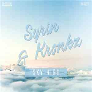 Syrin  & Kronkz - Sky High flac download