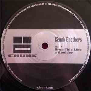 The Chunk Brothers - Drop This Like A Boulder flac download