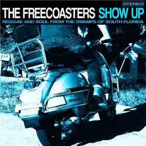 The Freecoasters - Show Up flac download