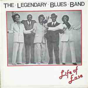 The Legendary Blues Band - Life Of Ease flac download