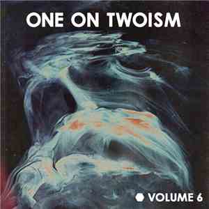 Various - One On Twoism - Volume 6 flac download