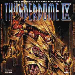 Various - Thunderdome IX - The Revenge Of The Mummy flac download
