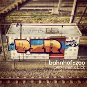 Bahnhof::Zoo - Beginner's Luck EP flac download