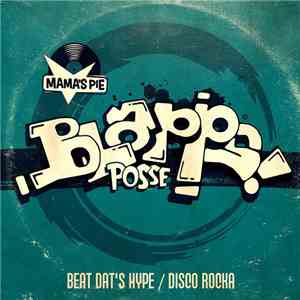 Blapps Posse - Beat Dat's Hype / Disco Rocka flac download