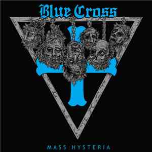 Blue Cross - Mass Hysteria flac download