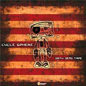 Cycle Sphere - Dirty Demo Tape flac download