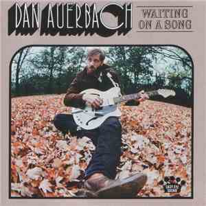 Dan Auerbach - Waiting On A Song flac download