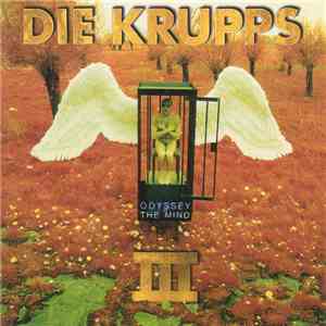 Die Krupps - Odyssey Of The Mind (III) flac download