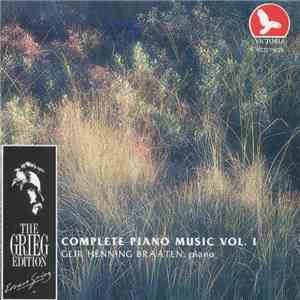 Edvard Grieg, Geir Henning Braaten - Complete Piano Music Vol. I flac download
