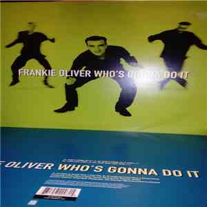 Frankie Oliver - Who's Gonna Do It flac download