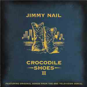 Jimmy Nail - Crocodile Shoes II flac download