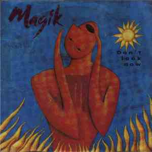 Magik - Don't Look Now flac download
