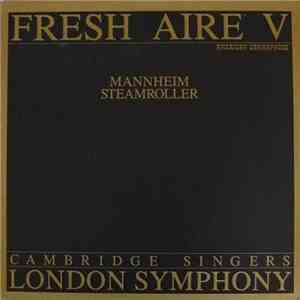 Mannheim Steamroller With London Symphony & Cambridge Singers - Fresh Aire V flac download