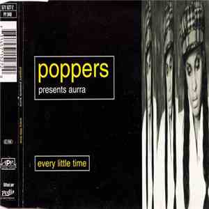 Poppers Presents Aurra - Every Little Time flac download
