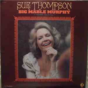 Sue Thompson - Big Mable Murphy flac download