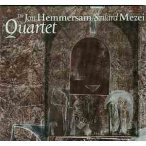 The Jon Hemmersam/Szilard Mezei Quartet - The Jon Hemmersam/Szilard Mezei Quartet flac download