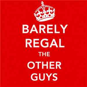 The Other Guys  - Barely Regal flac download
