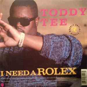 Toddy Tee - I Need A Rolex flac download