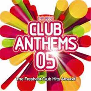 Various - The Best Club Anthems 05 flac download