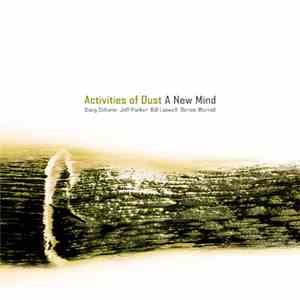 Activities Of Dust - A New Mind flac download