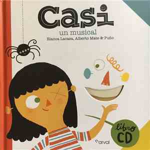 Blanca Lacasa, Alberto Mate & Puño - Casi. Un Musical flac download